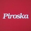 Piroska név felirat ajtóra vagy a gyermekszoba falára!