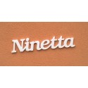 Ninetta név felirat ajtóra vagy a gyermekszoba falára!