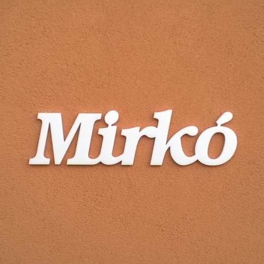 Mirkó név felirat ajtóra vagy a gyermekszoba falára!