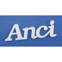 Anci név felirat ajtóra vagy a gyermekszoba falára, akár ajándéknak is!