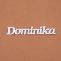 Dominika név felirat ajtóra vagy a gyermekszoba falára!