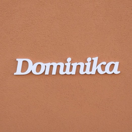 Dominika név felirat ajtóra vagy a gyermekszoba falára!