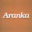 Aranka név felirat ajtóra vagy a gyermekszoba falára!