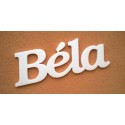 Béla név felirat ajtóra vagy a gyermekszoba falára!